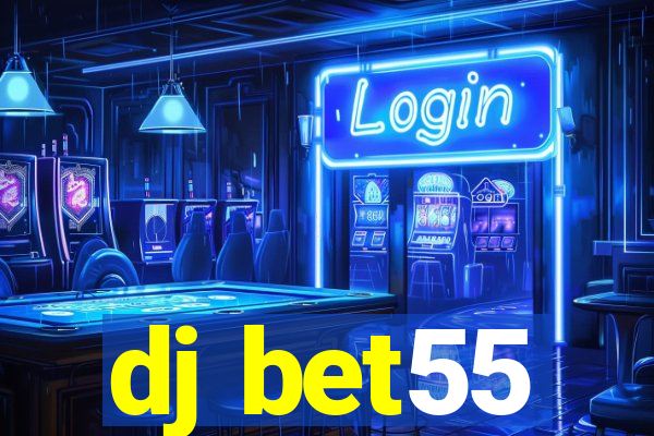 dj bet55